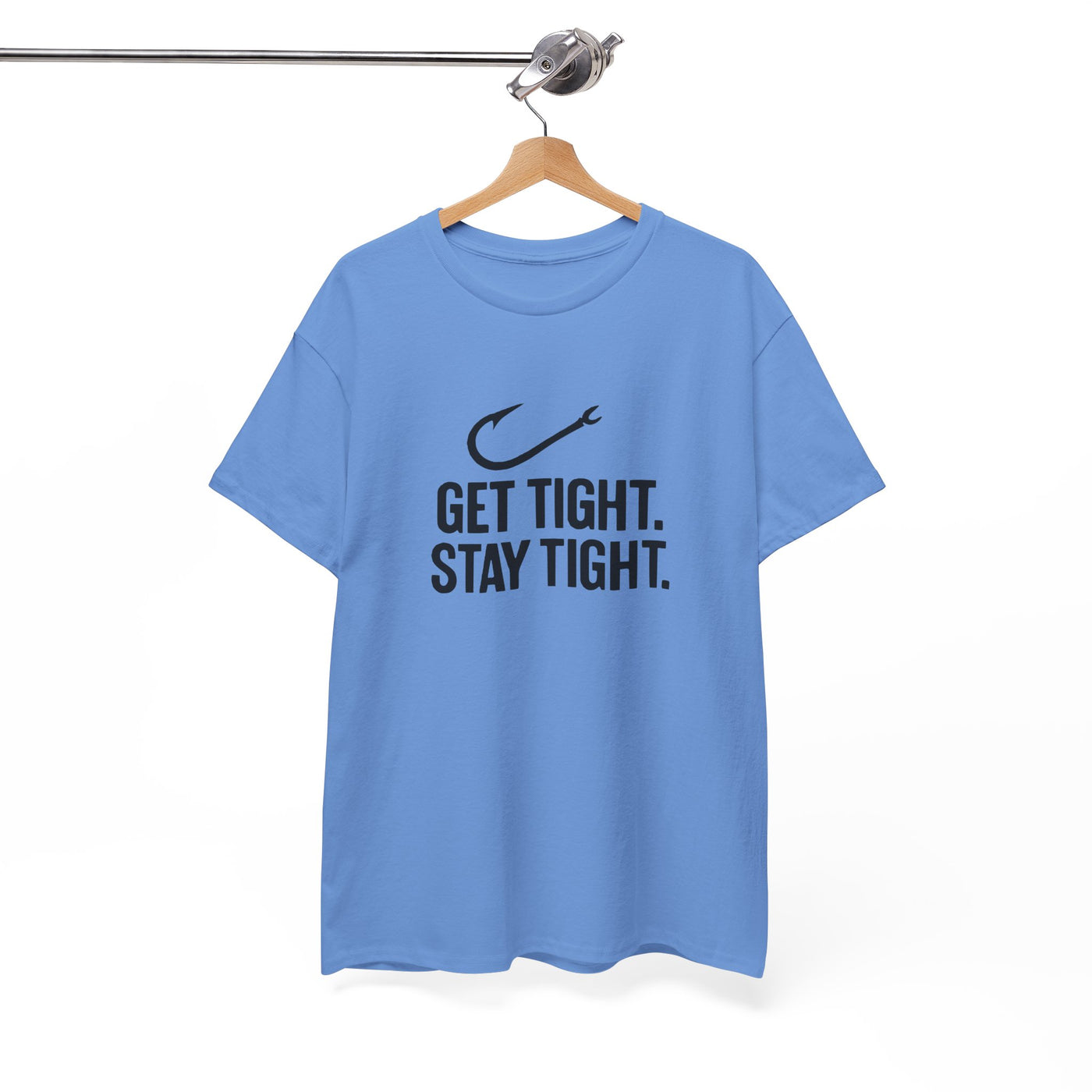Get Tight Stay Tight Tee