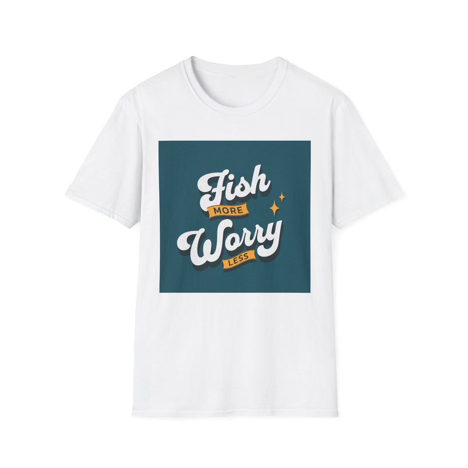 Fish More Worry Less T-Shirt, Relaxed Fit Casual Wear, Outdoor Fun Gift, Nature Lover Apparel, Summer Vibes