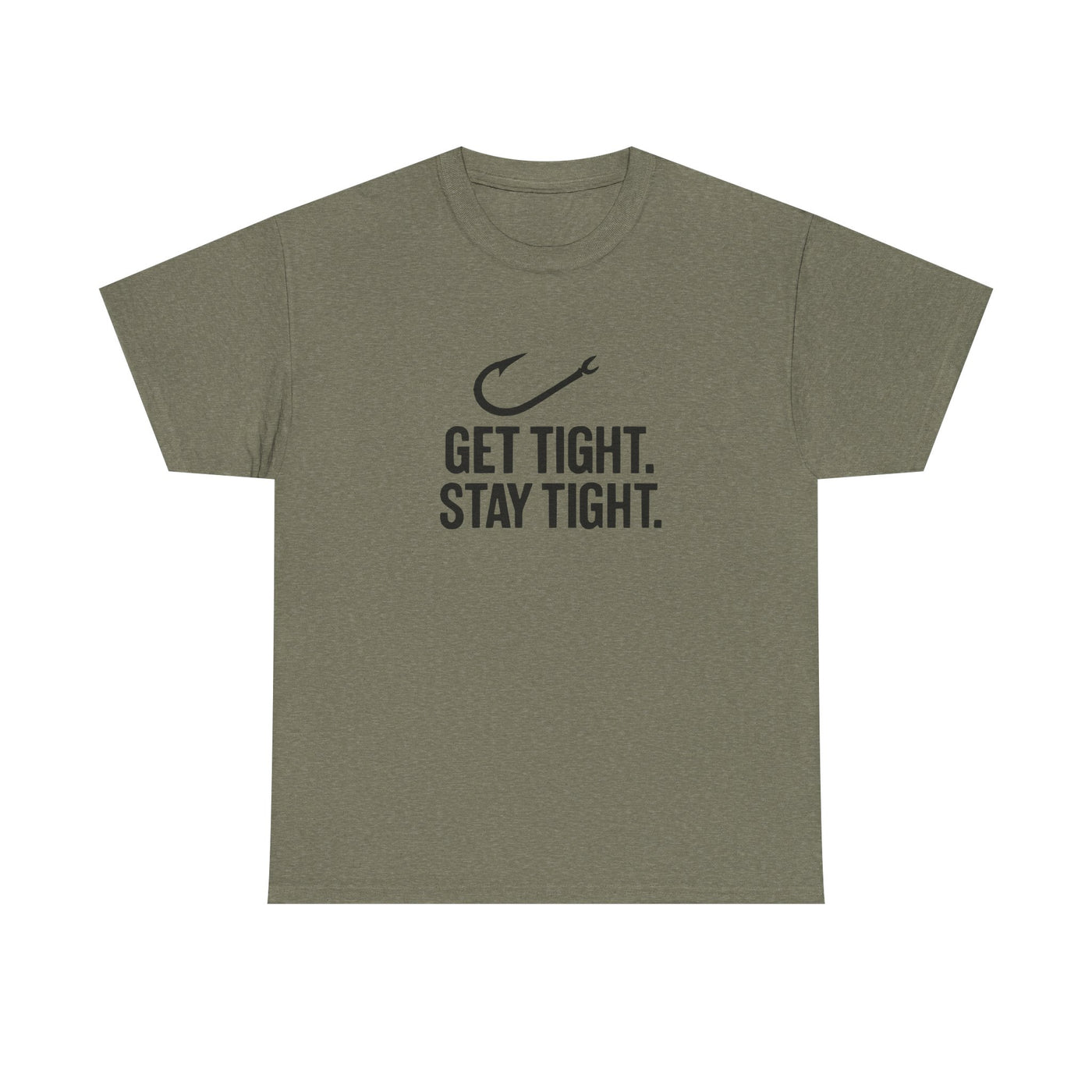 Get Tight Stay Tight Tee