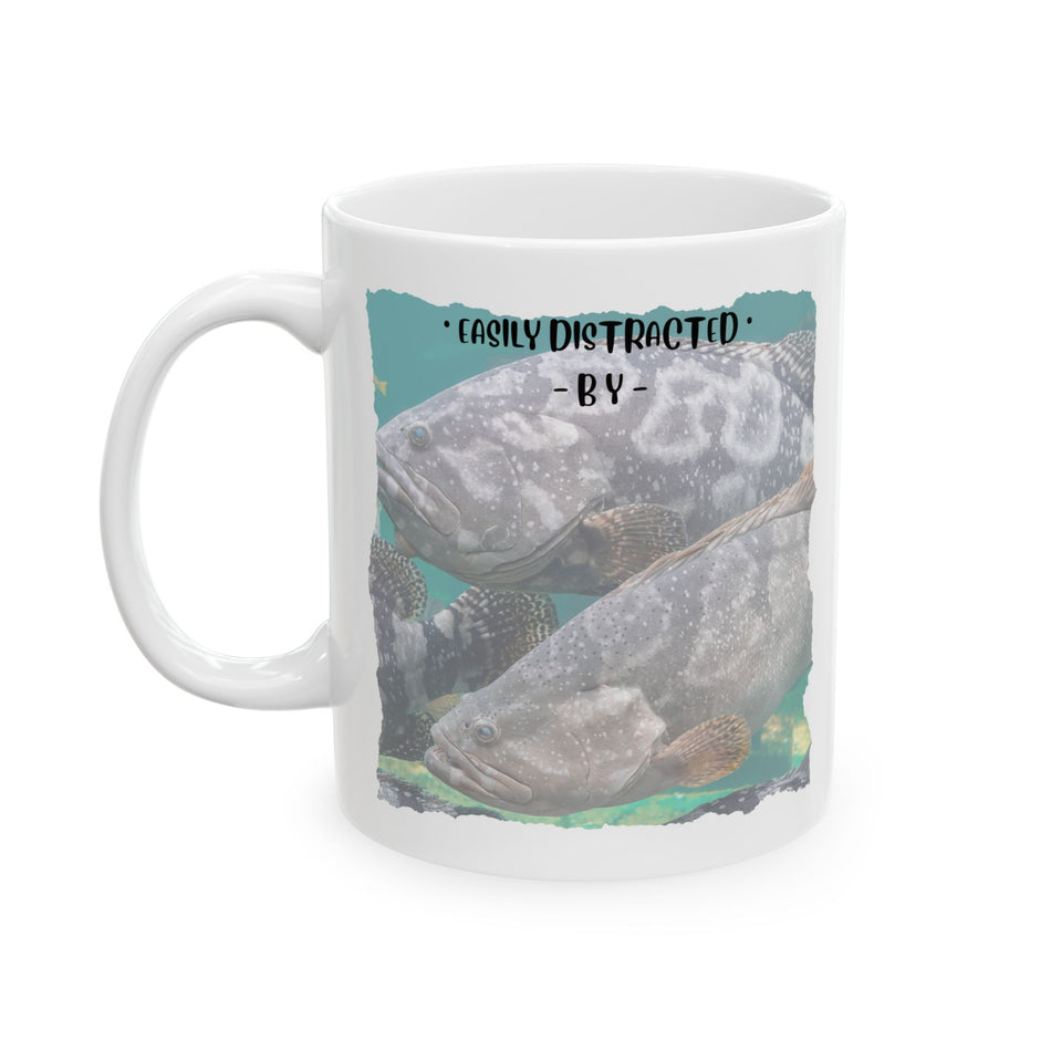 Easily Distracted By Fishing Ceramic Mug - Groupers - Get Tight Gear