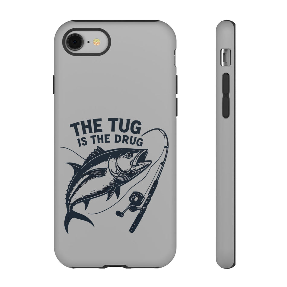 Fishing Phone Case - Tough Cases The Tug is the Drug