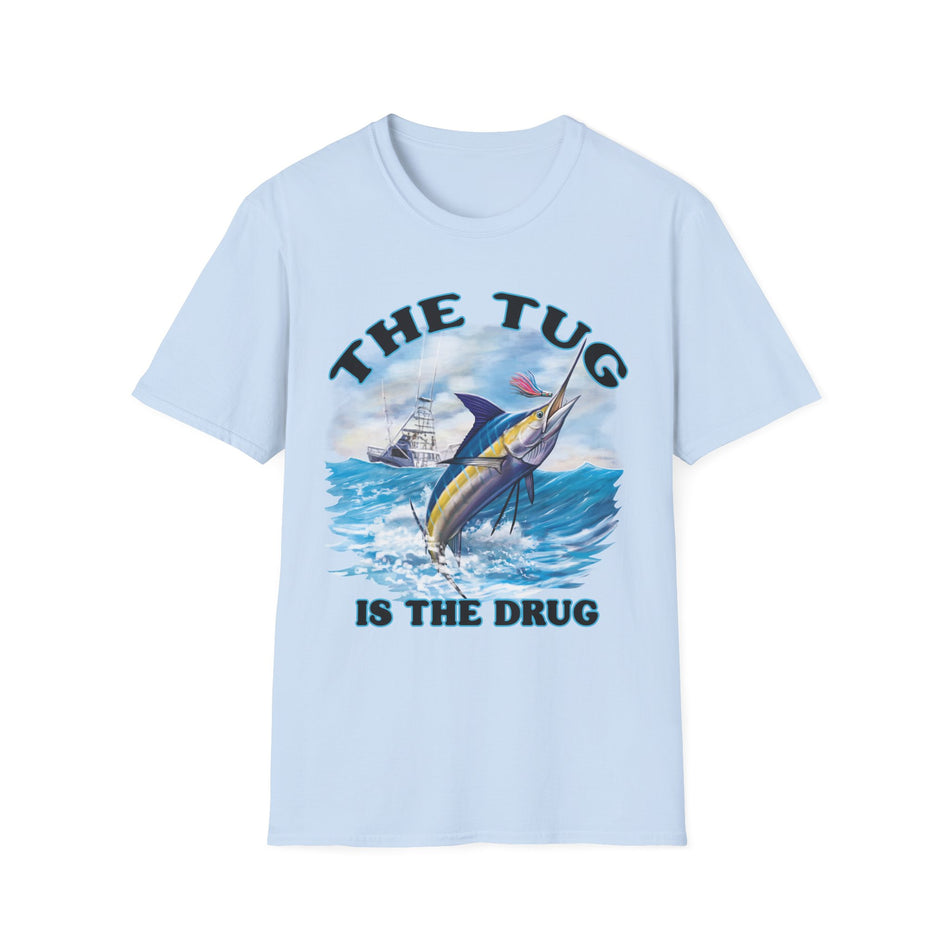 The Tug Is The Drug™ Fishing Enthusiast T-Shirt, The Tug is the Drug Tee, Gift for Anglers, Casual Wear, Outdoor Adventure Shirt