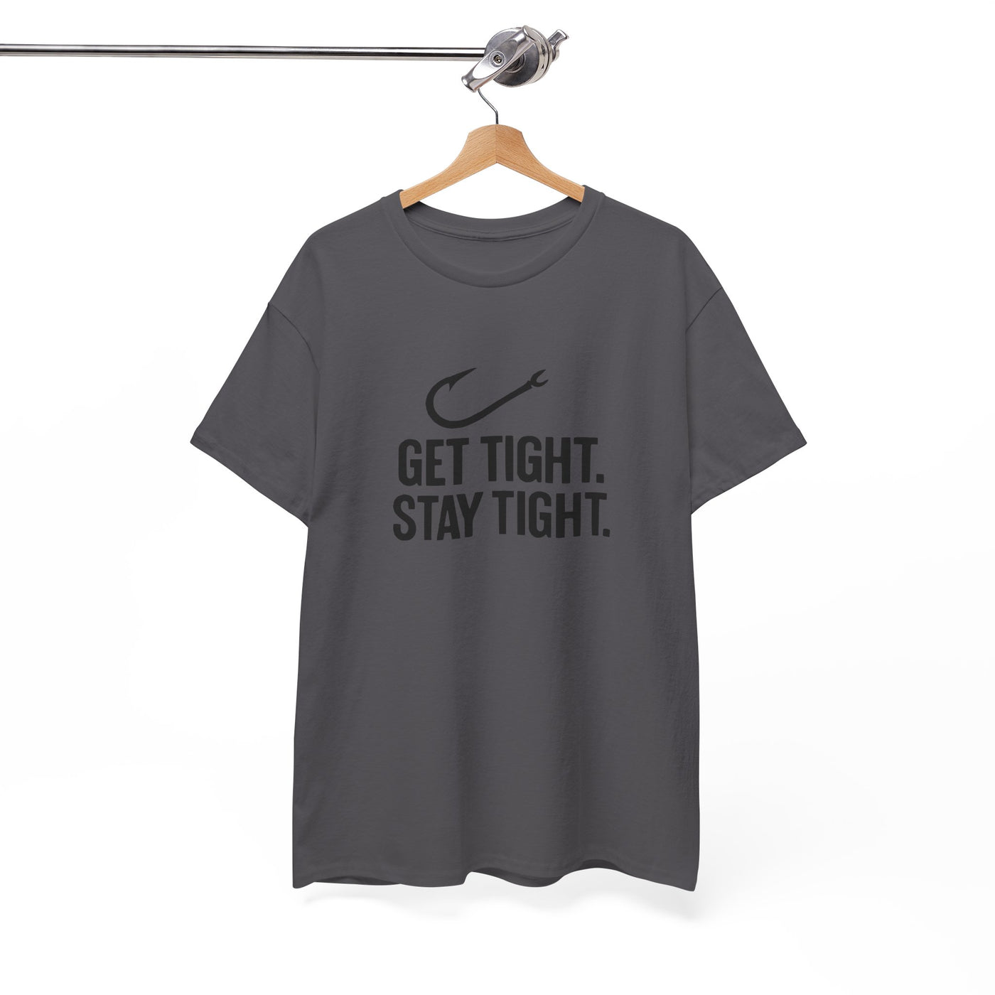 Get Tight Stay Tight Tee