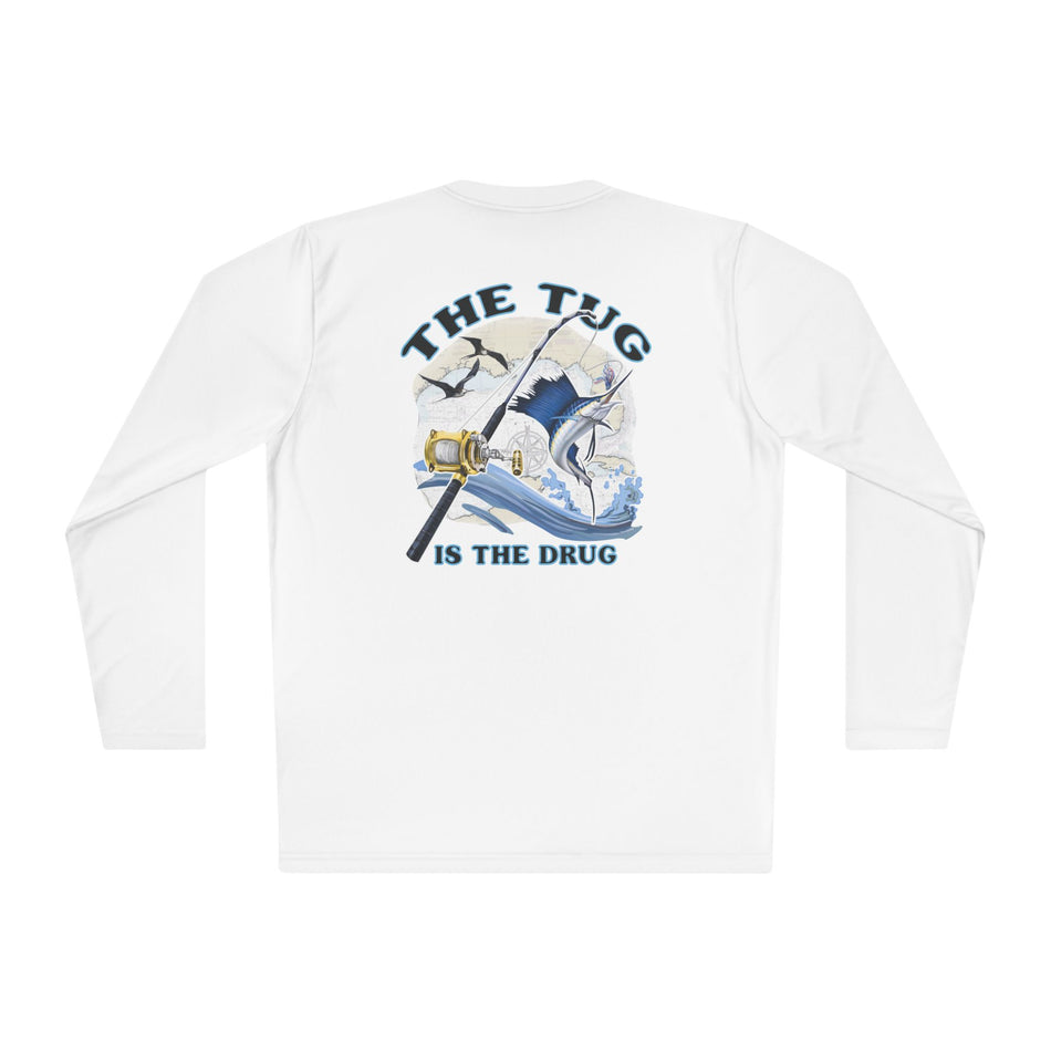 The Tug Is The Drug™ Unisex Performance Long Sleeve Fishing Shirt, Perfect Gift for Anglers, Fishing Apparel, Summer Outfit, Outdoor Adventures, The Tug is the Drug