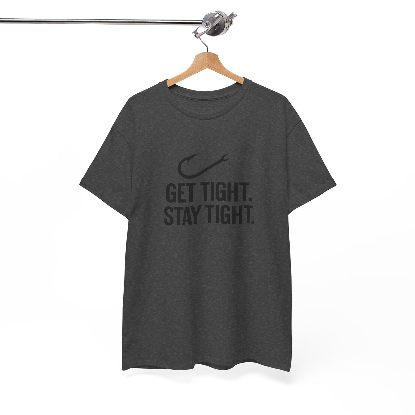 Get Tight Stay Tight Tee