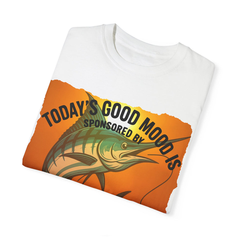 Fishing Vibes Unisex Garment-Dyed T-Shirt - 'Today's Good Mood is Sponsored by Fishing'