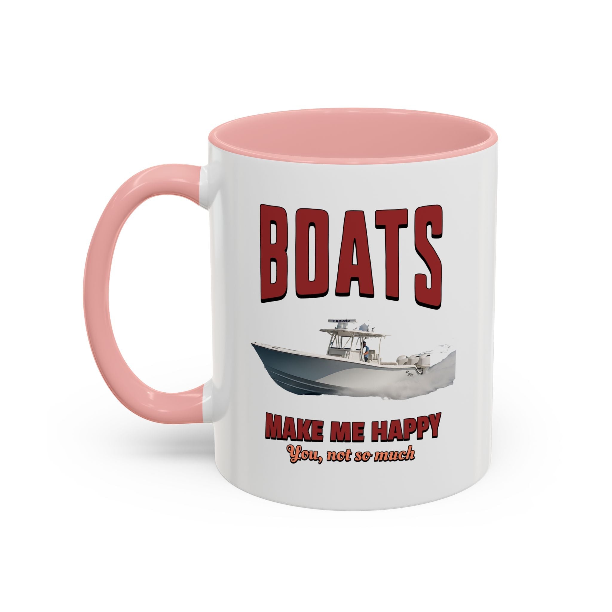 Custom Coffee Mug - Boats Make Me Happy Design - Get Tight Gear