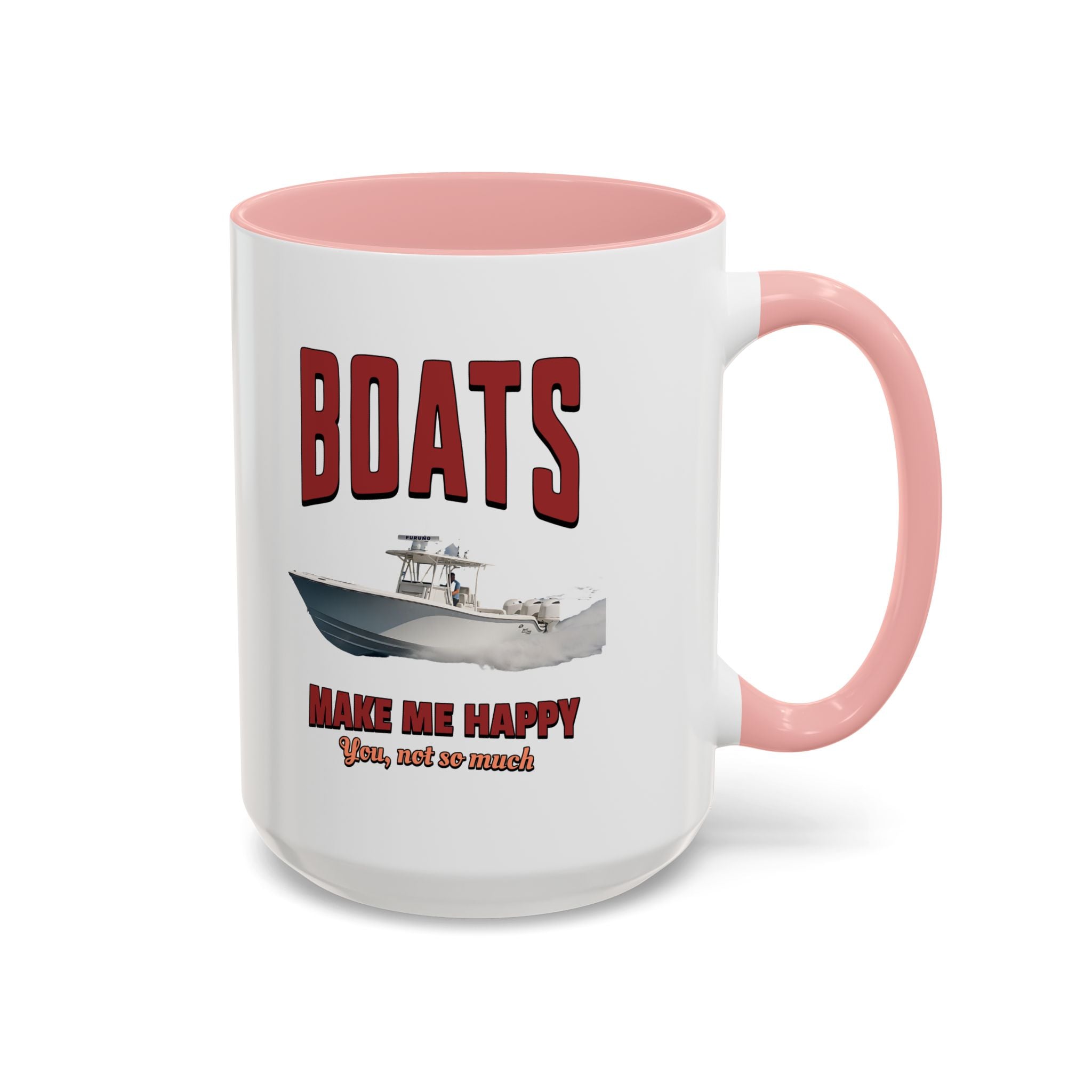 Custom Coffee Mug - Boats Make Me Happy Design - Get Tight Gear