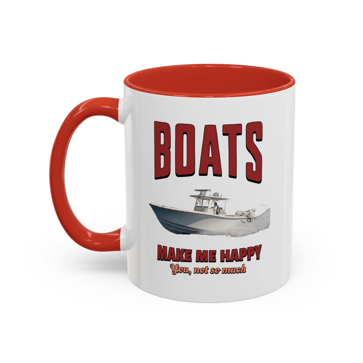 Custom Coffee Mug - Boats Make Me Happy Design - Get Tight Gear