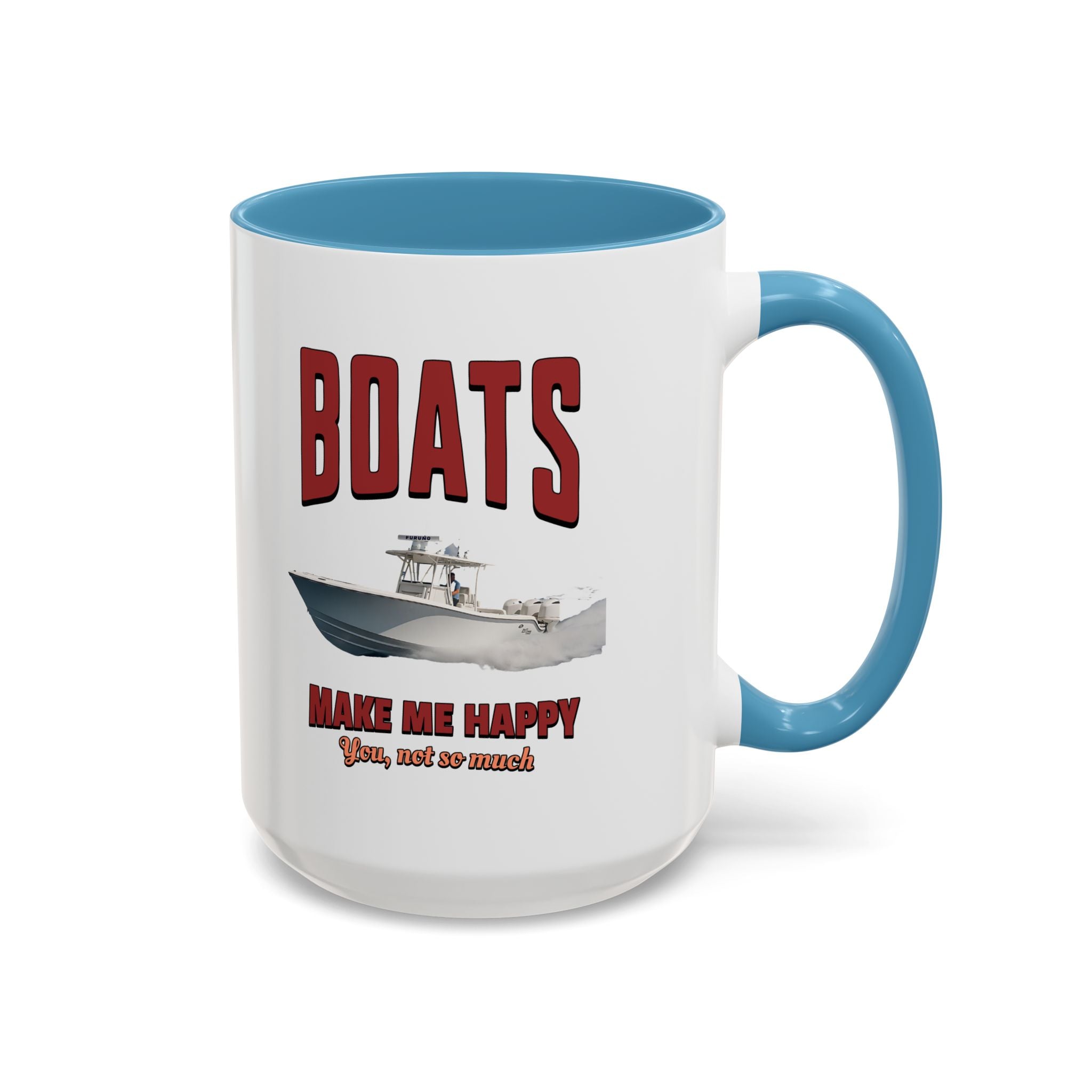 Custom Coffee Mug - Boats Make Me Happy Design - Get Tight Gear