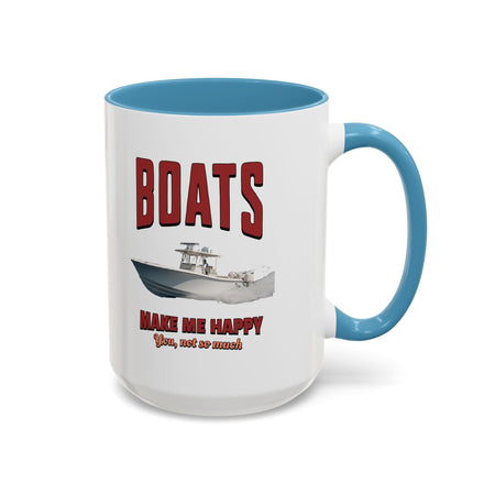Custom Coffee Mug - Boats Make Me Happy Design - Get Tight Gear