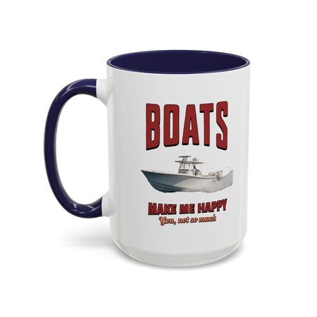 Custom Coffee Mug - Boats Make Me Happy Design - Get Tight Gear