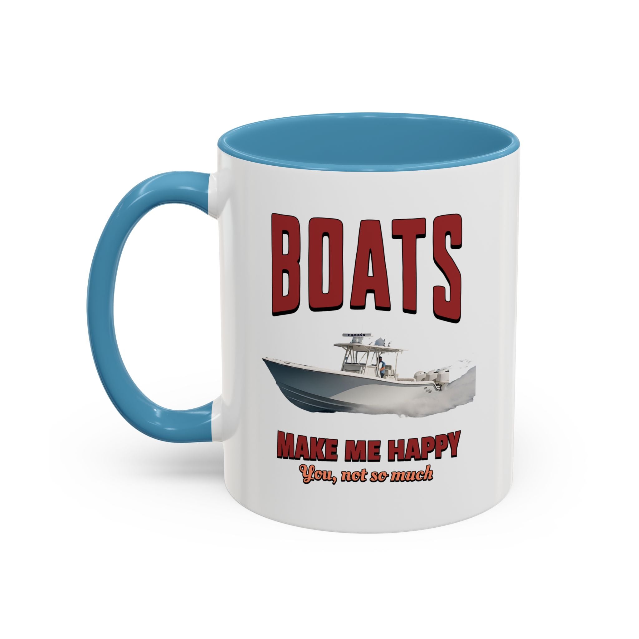 Custom Coffee Mug - Boats Make Me Happy Design - Get Tight Gear
