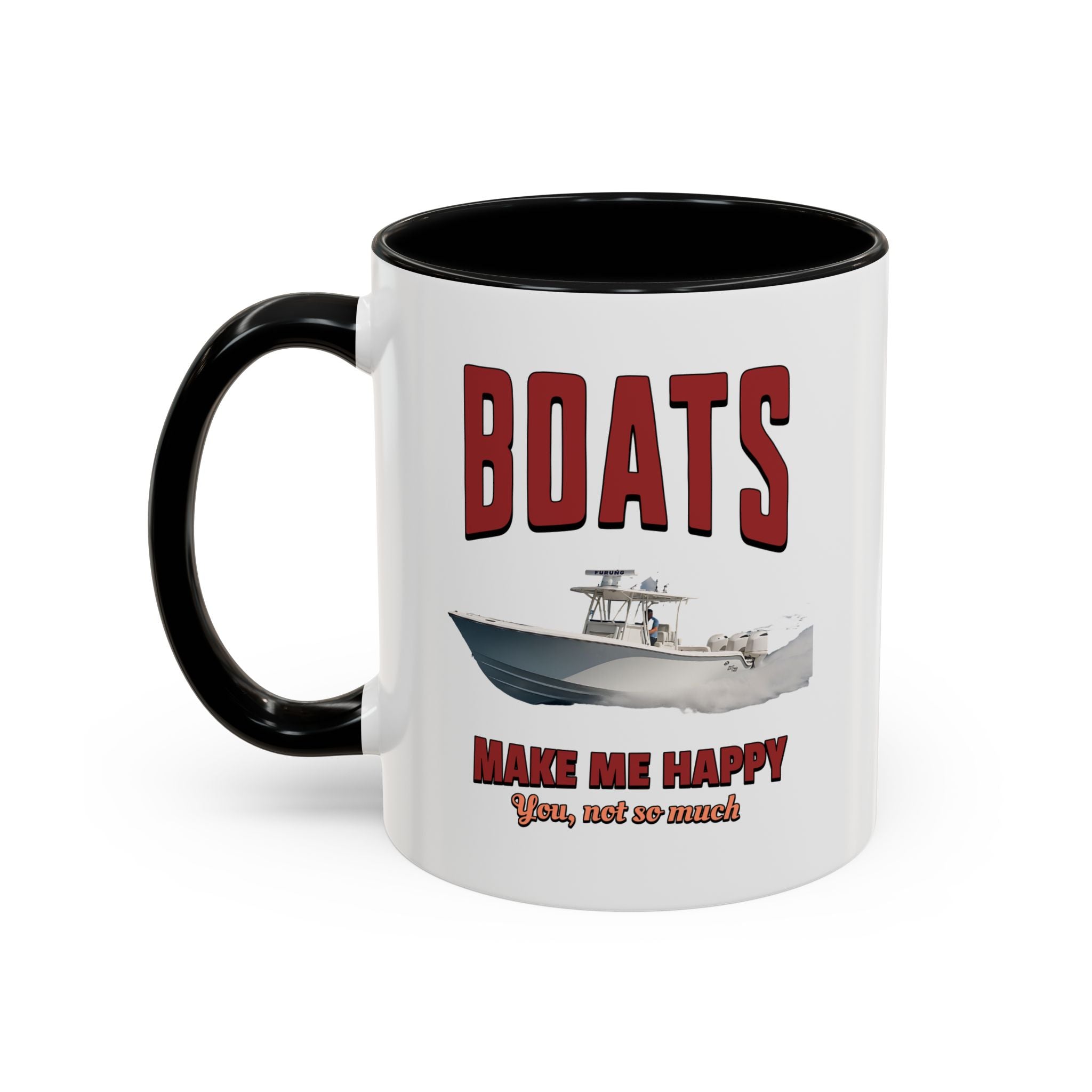 Custom Coffee Mug - Boats Make Me Happy Design - Get Tight Gear