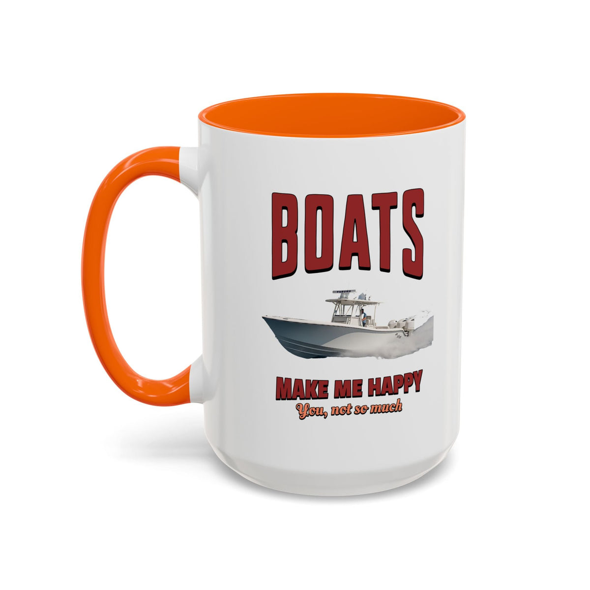 Custom Coffee Mug - Boats Make Me Happy Design - Get Tight Gear