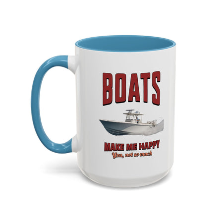 Custom Coffee Mug - Boats Make Me Happy Design - Get Tight Gear