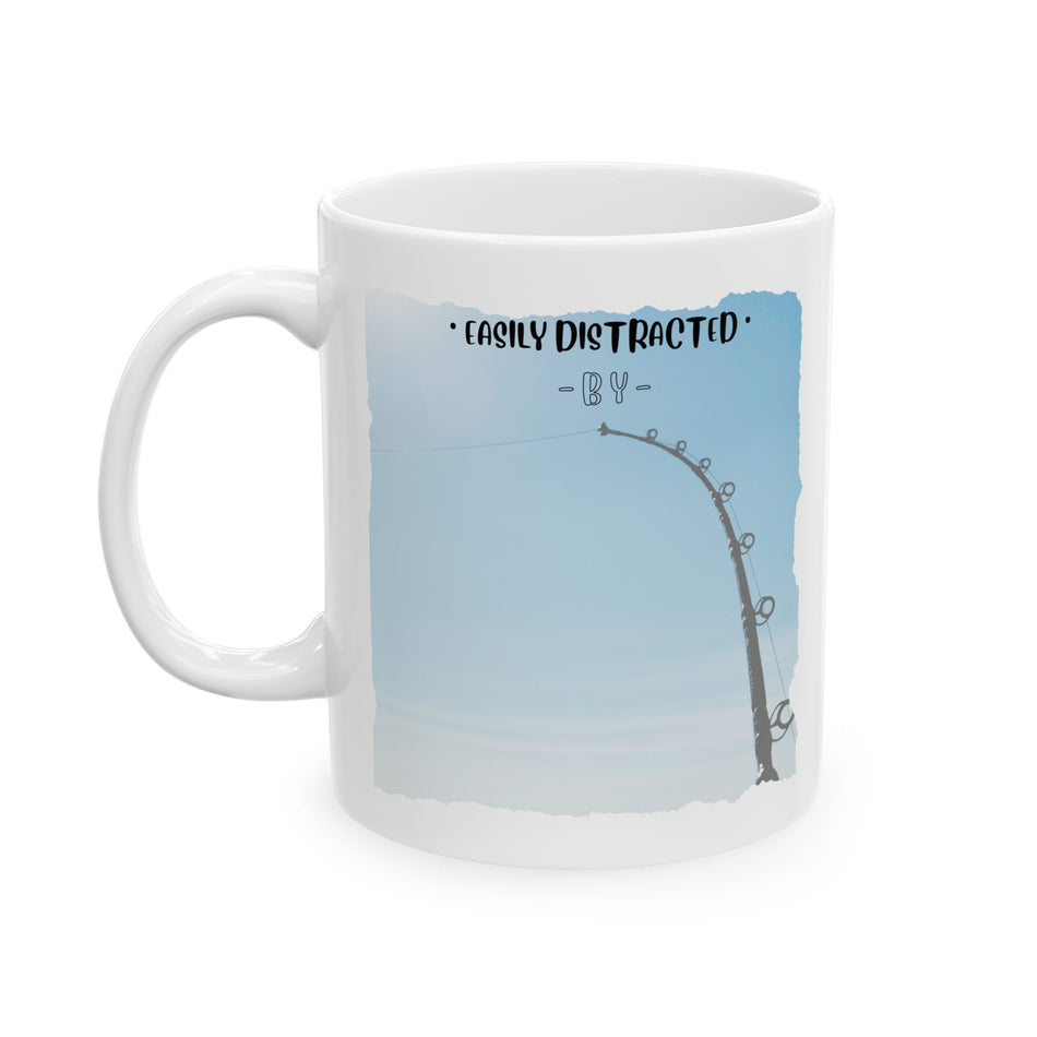 Easily Distracted By Fishing Ceramic Mug - Bent Rod - Get Tight Gear
