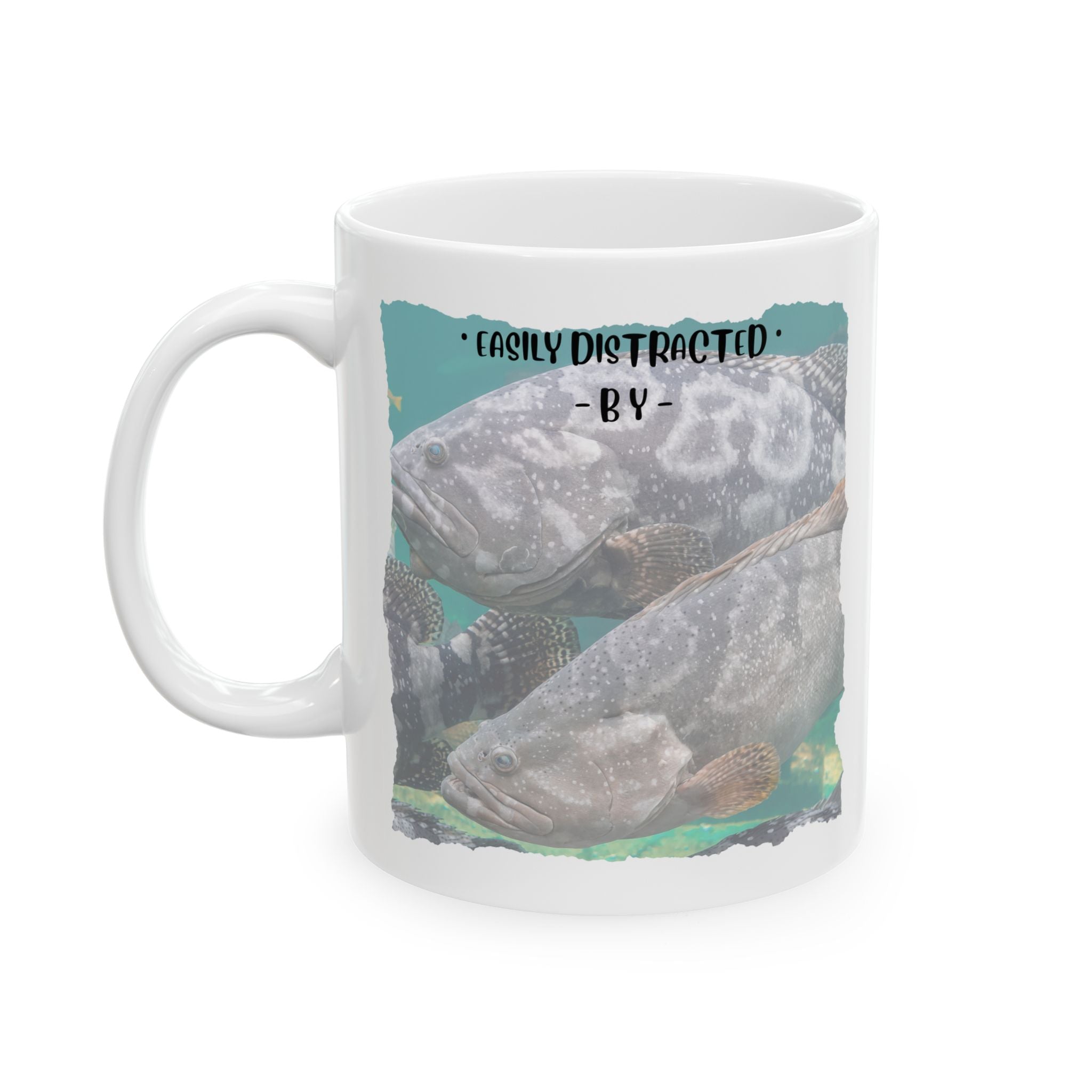 Easily Distracted By Fishing Ceramic Mug - Groupers - Get Tight Gear