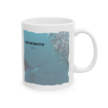 Easily Distracted By Fishing Ceramic Mug - Sailfish - Get Tight Gear