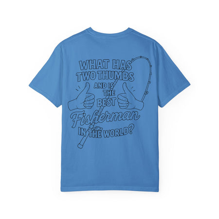 Fisherman T-Shirt - Best Fisherman in the World - Unisex Garment - Dyed T-shirt - Get Tight Gear