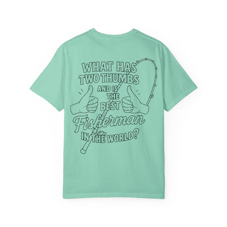 Fisherman T-Shirt - Best Fisherman in the World - Unisex Garment - Dyed T-shirt - Get Tight Gear
