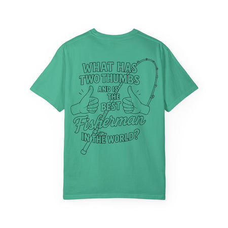Fisherman T-Shirt - Best Fisherman in the World - Unisex Garment - Dyed T-shirt - Get Tight Gear