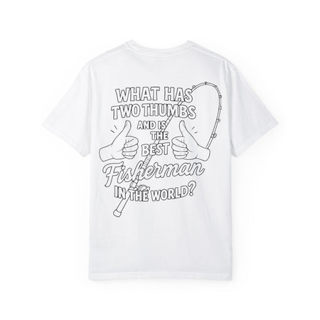 Fisherman T-Shirt - Best Fisherman in the World - Unisex Garment - Dyed T-shirt - Get Tight Gear