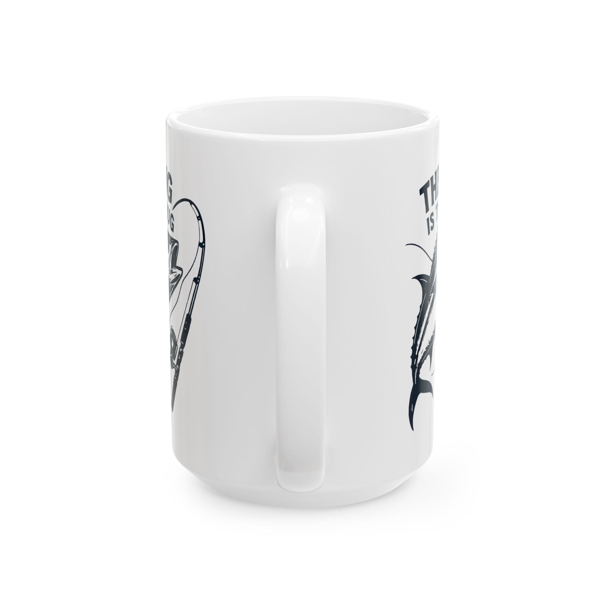 Fishing Enthusiast Ceramic Mug - "The Tug Is The Drug™" - 11oz & 15oz Options - Get Tight Gear