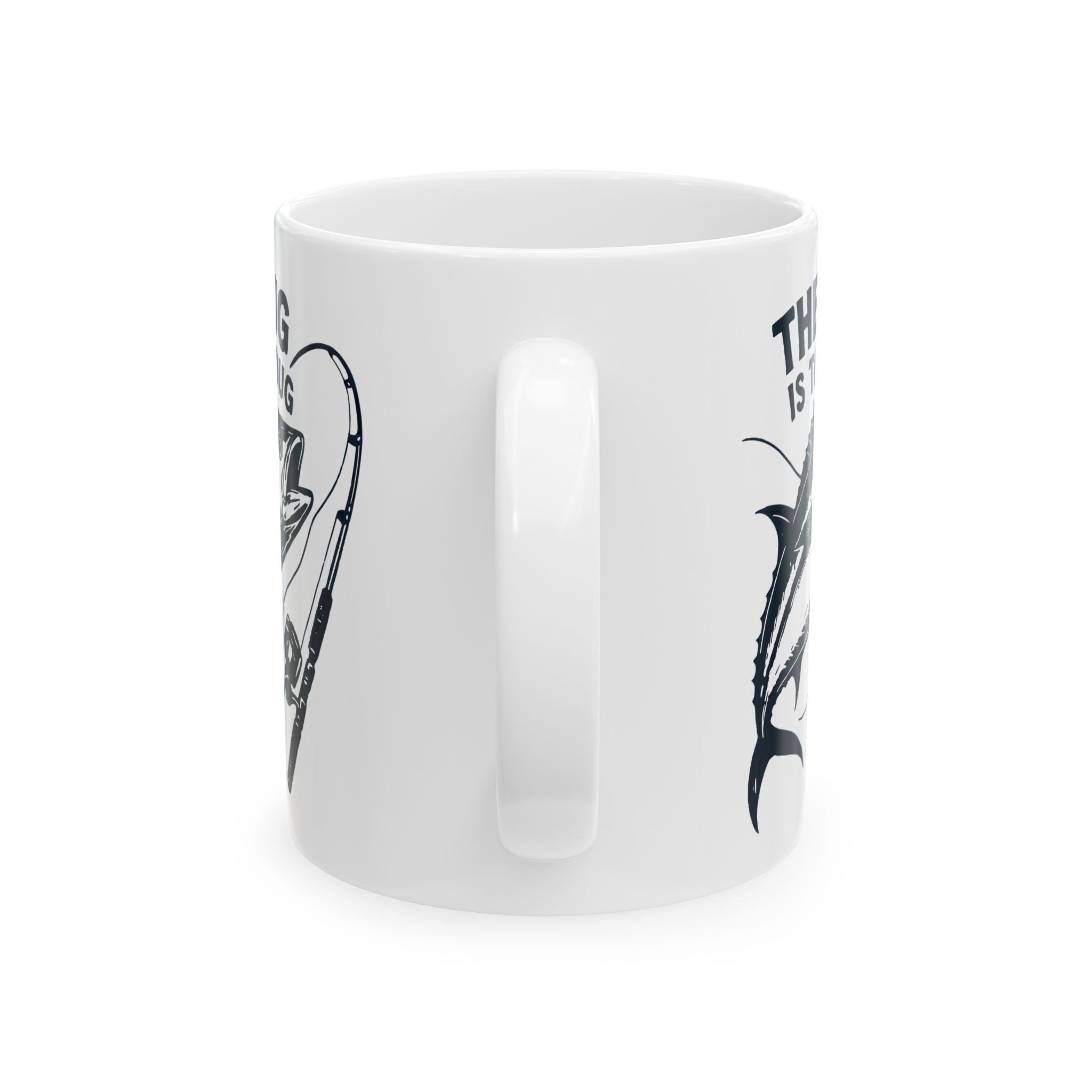 Fishing Enthusiast Ceramic Mug - "The Tug Is The Drug™" - 11oz & 15oz Options - Get Tight Gear
