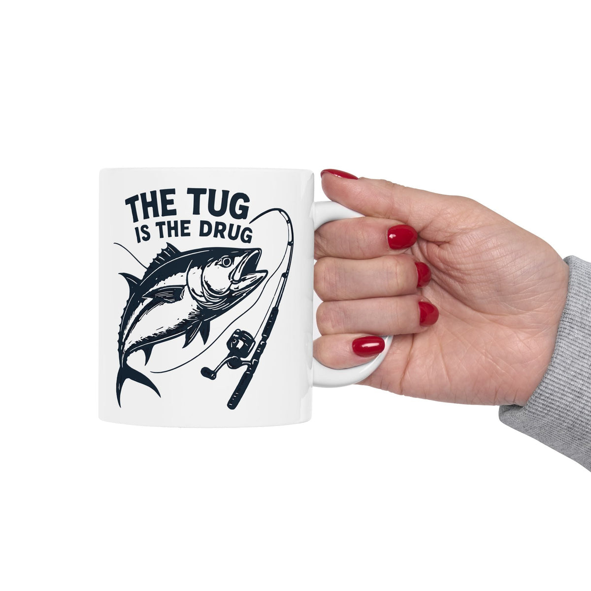 Fishing Enthusiast Ceramic Mug - "The Tug Is The Drug™" - 11oz & 15oz Options - Get Tight Gear