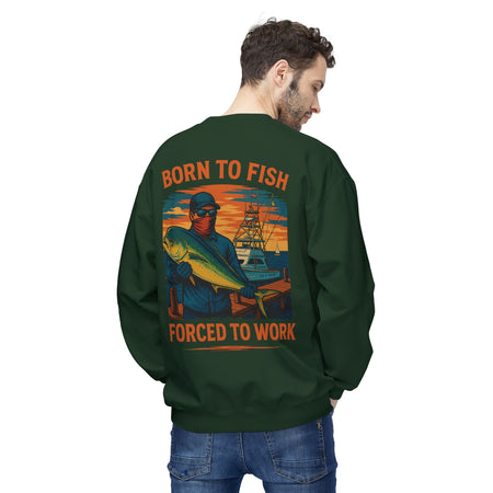 Fishing Enthusiast Crewneck Sweatshirt - 'Born to Fish, Forced to Work' - Get Tight Gear