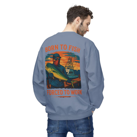 Fishing Enthusiast Crewneck Sweatshirt - 'Born to Fish, Forced to Work' - Get Tight Gear