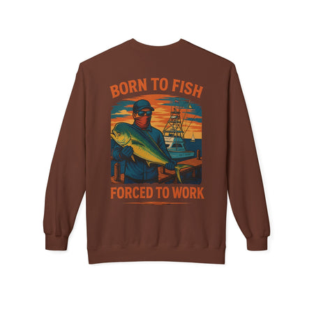 Fishing Enthusiast Crewneck Sweatshirt - 'Born to Fish, Forced to Work' - Get Tight Gear