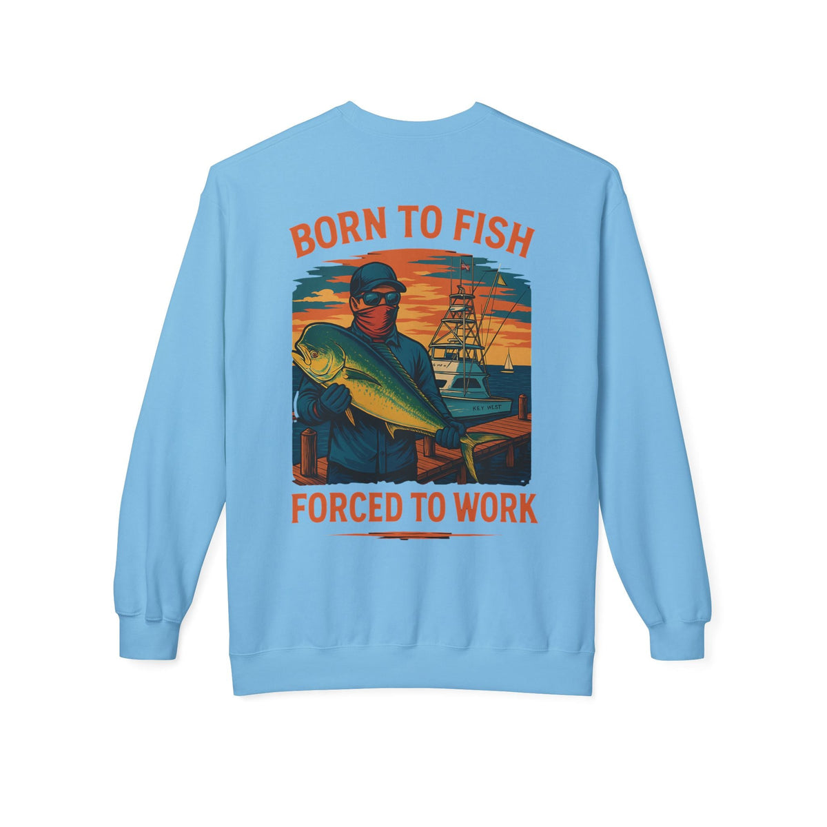 Fishing Enthusiast Crewneck Sweatshirt - 'Born to Fish, Forced to Work' - Get Tight Gear