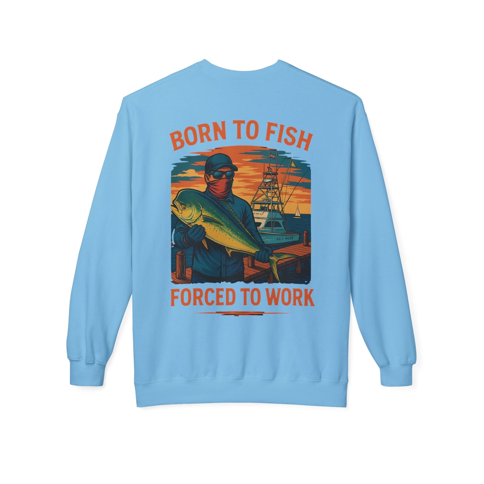 Fishing Enthusiast Crewneck Sweatshirt - 'Born to Fish, Forced to Work' - Get Tight Gear