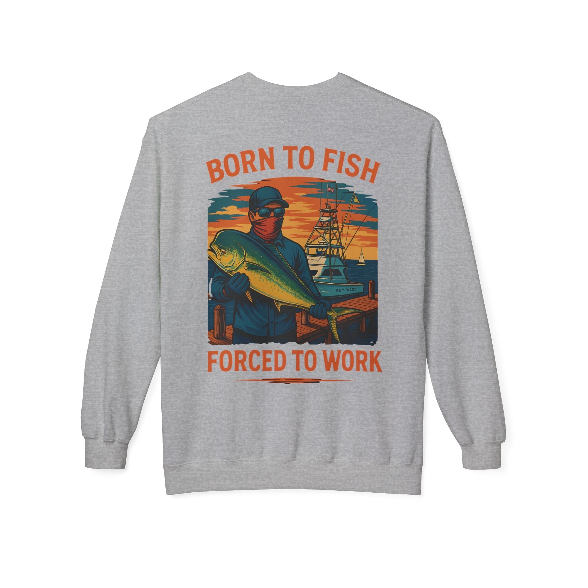 Fishing Enthusiast Crewneck Sweatshirt - 'Born to Fish, Forced to Work' - Get Tight Gear