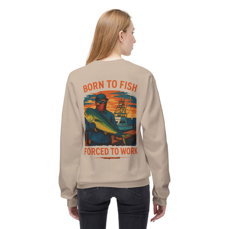 Fishing Enthusiast Crewneck Sweatshirt - 'Born to Fish, Forced to Work' - Get Tight Gear