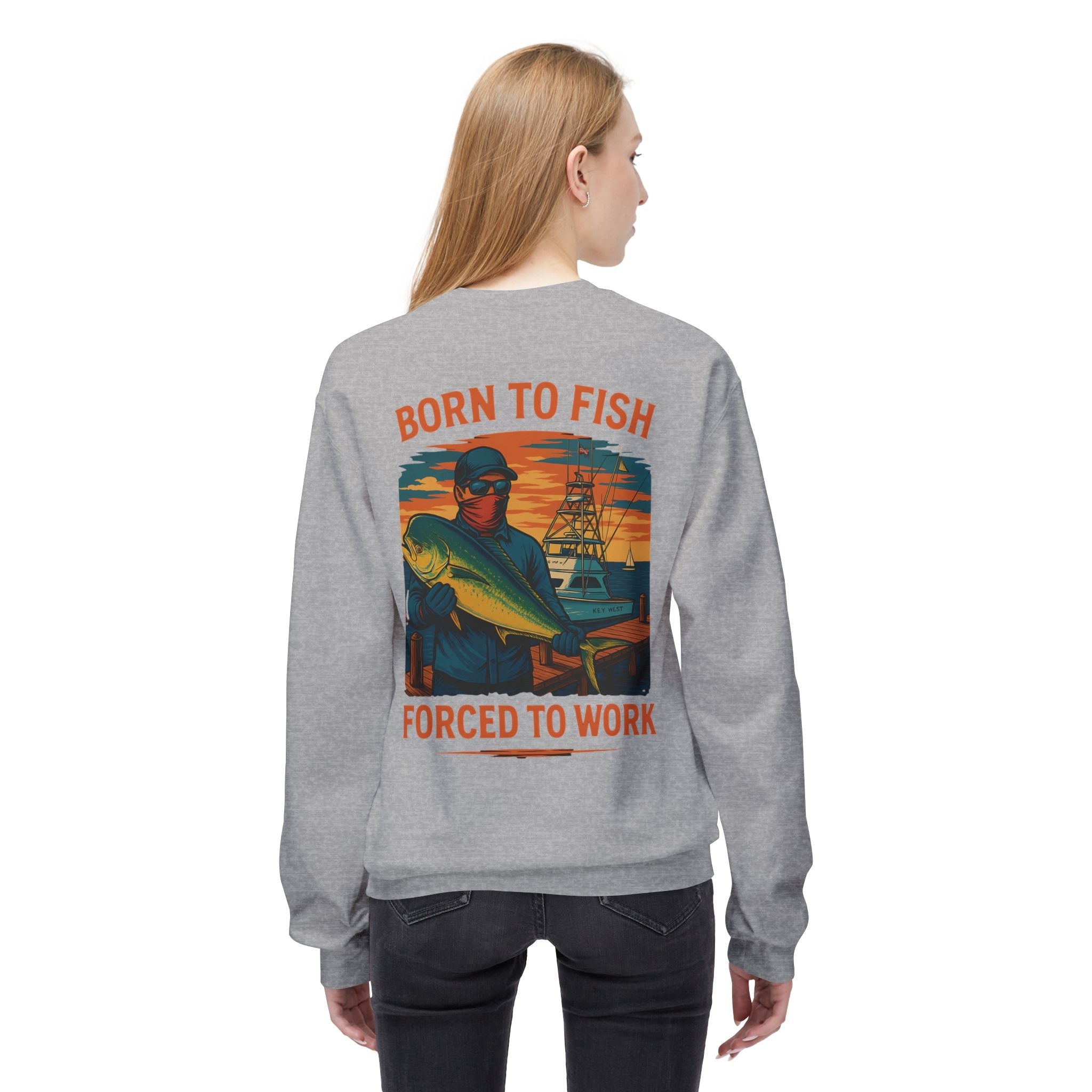 Fishing Enthusiast Crewneck Sweatshirt - 'Born to Fish, Forced to Work' - Get Tight Gear