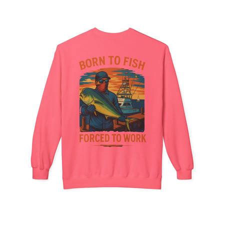 Fishing Enthusiast Crewneck Sweatshirt - 'Born to Fish, Forced to Work' - Get Tight Gear