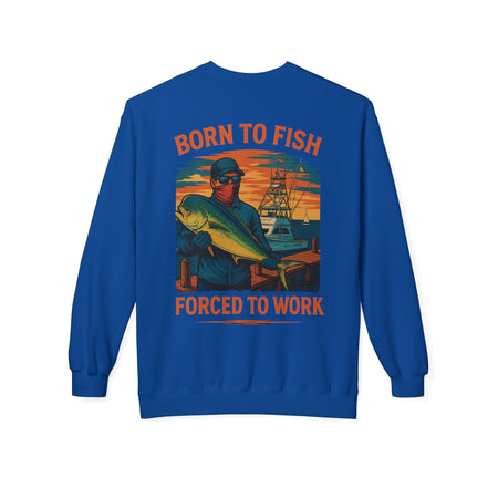 Fishing Enthusiast Crewneck Sweatshirt - 'Born to Fish, Forced to Work' - Get Tight Gear
