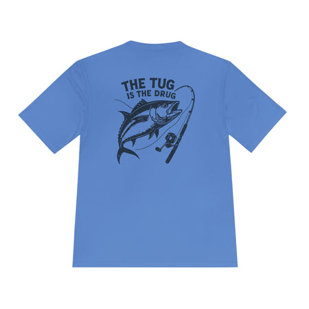Fishing Graphic Moisture Wicking Tee - "The Tug Is The Drug™" - Get Tight Gear