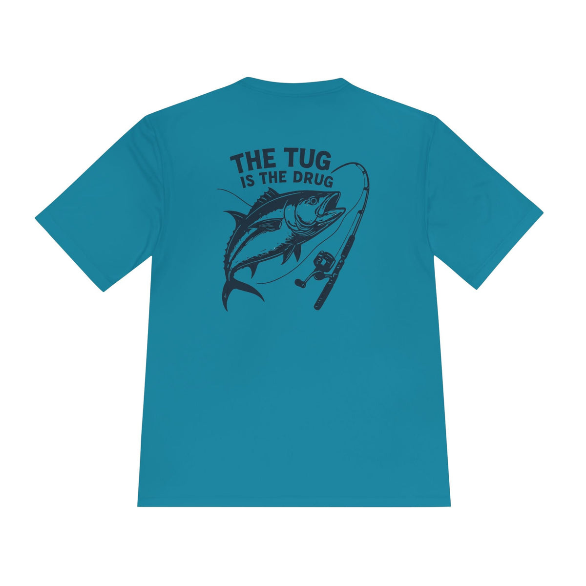 Fishing Graphic Moisture Wicking Tee - "The Tug Is The Drug™" - Get Tight Gear