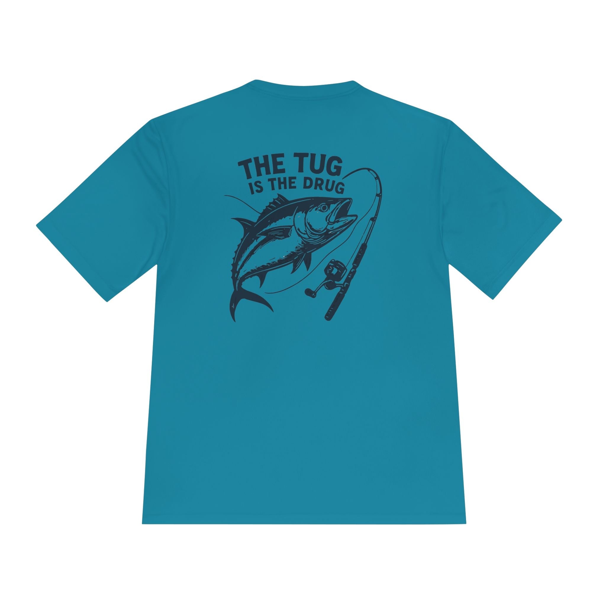 Fishing Graphic Moisture Wicking Tee - "The Tug Is The Drug™" - Get Tight Gear