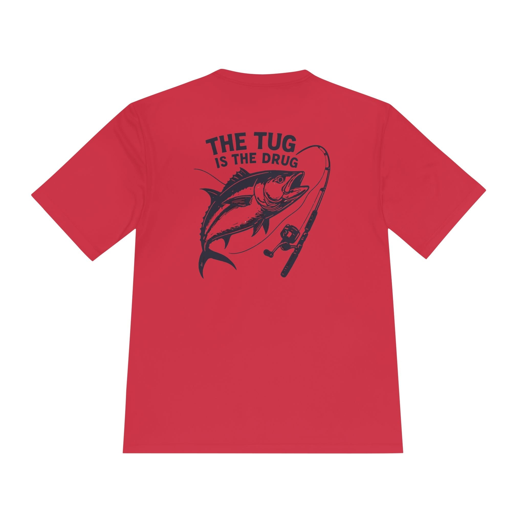 Fishing Graphic Moisture Wicking Tee - "The Tug Is The Drug™" - Get Tight Gear