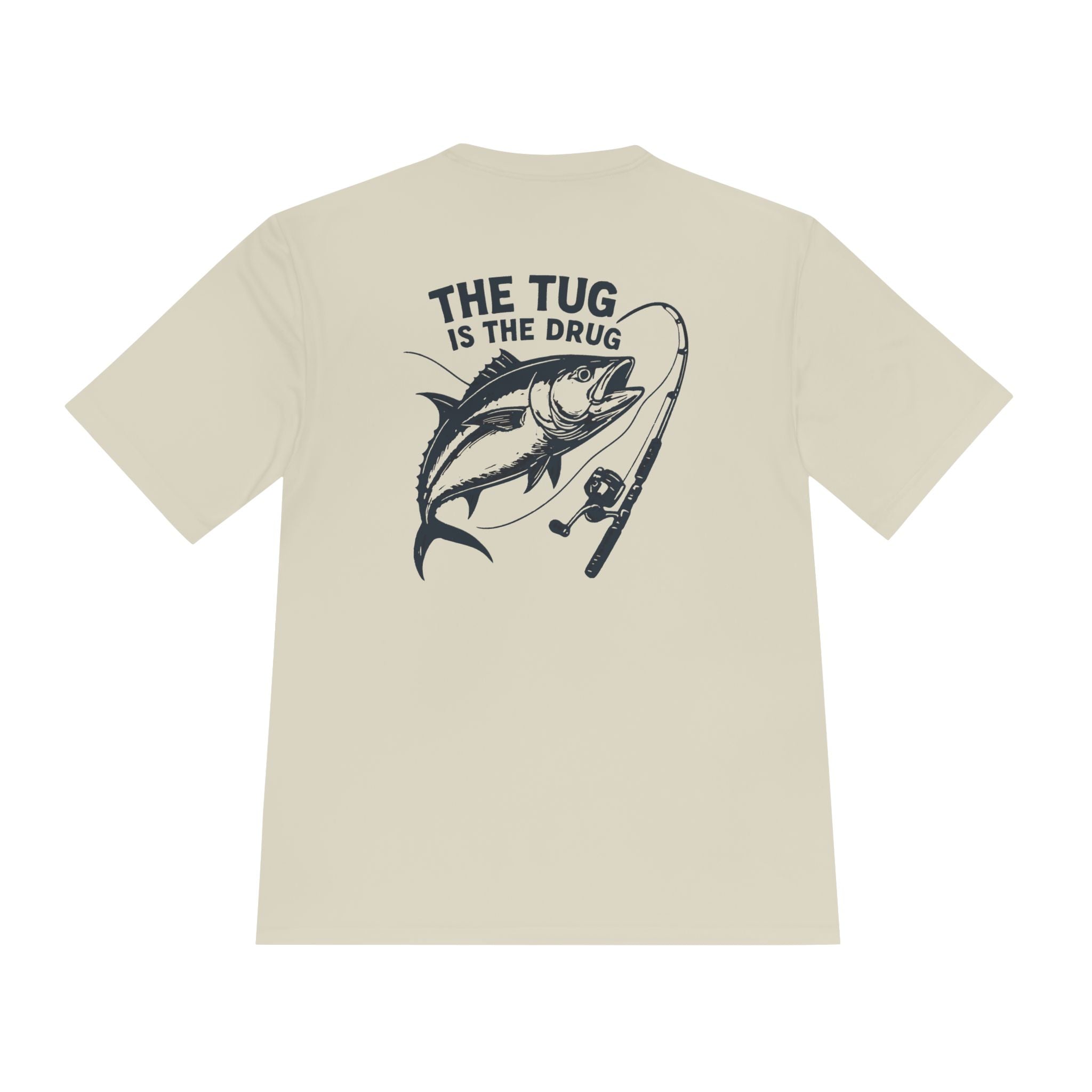 Fishing Graphic Moisture Wicking Tee - "The Tug Is The Drug™" - Get Tight Gear