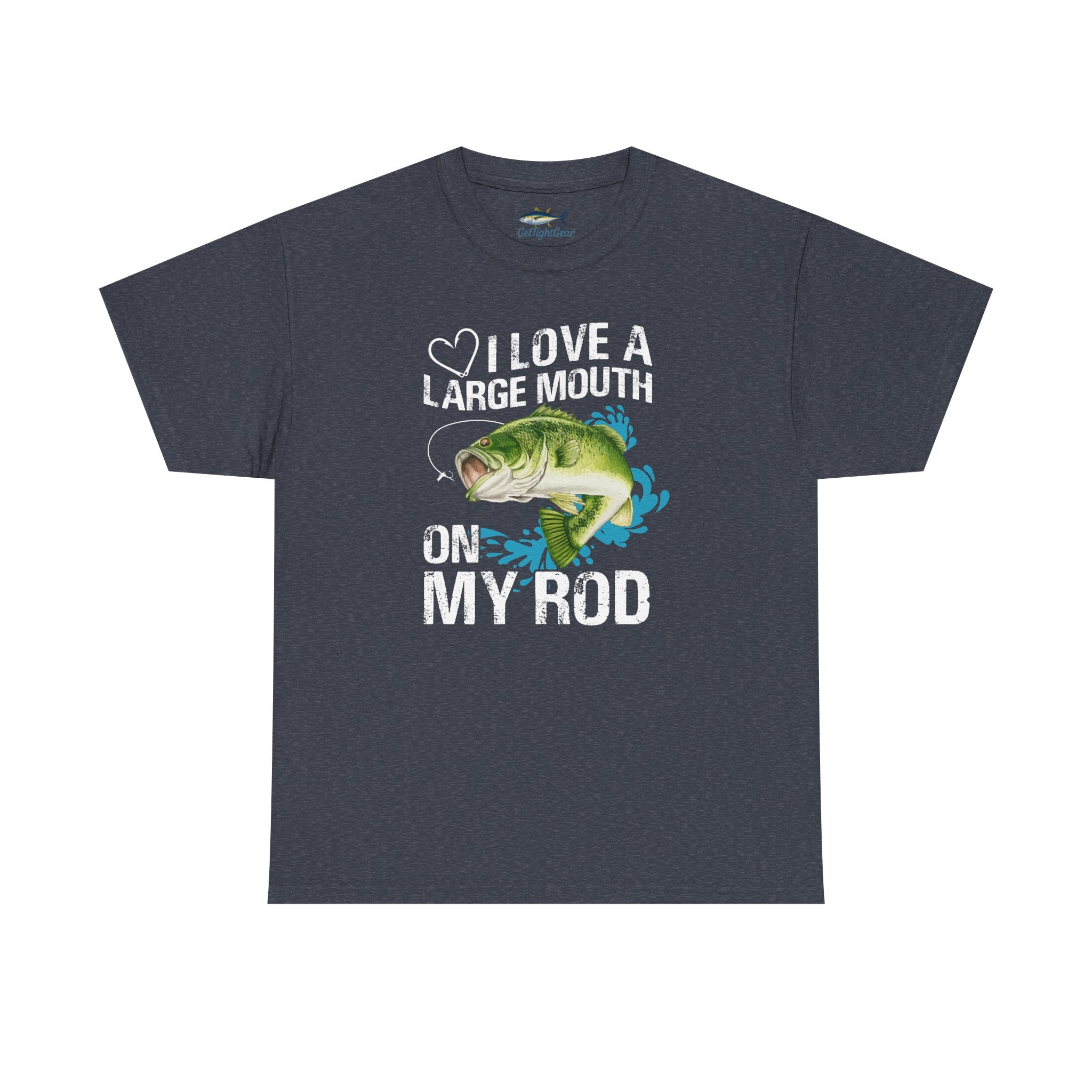 Fishing Lover Unisex Heavy Cotton Tee – "I Love a Large Mouth on My Rod" Humor Shirt - Get Tight Gear