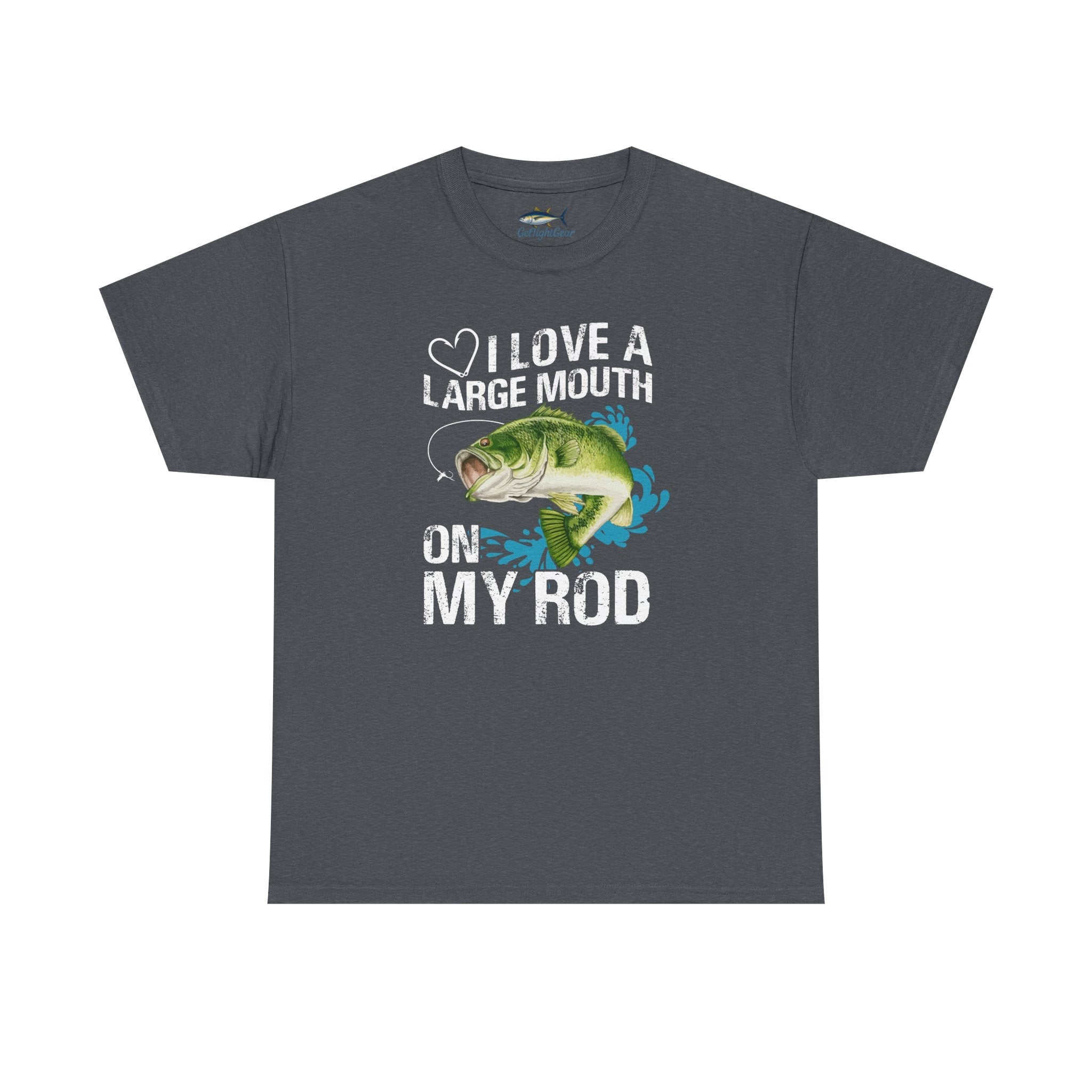 Fishing Lover Unisex Heavy Cotton Tee – "I Love a Large Mouth on My Rod" Humor Shirt - Get Tight Gear