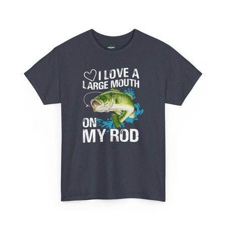 Fishing Lover Unisex Heavy Cotton Tee – "I Love a Large Mouth on My Rod" Humor Shirt - Get Tight Gear