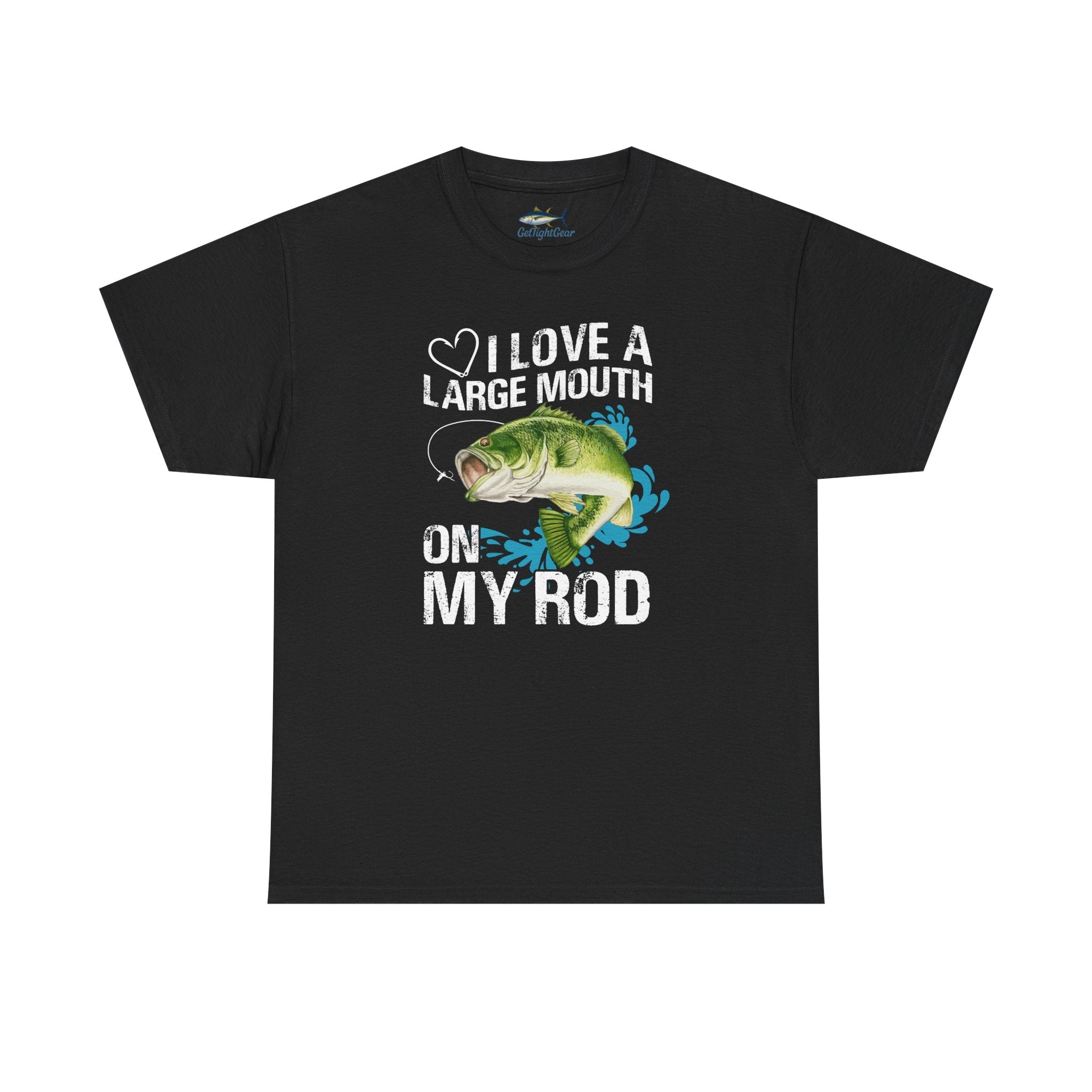 Fishing Lover Unisex Heavy Cotton Tee – "I Love a Large Mouth on My Rod" Humor Shirt - Get Tight Gear