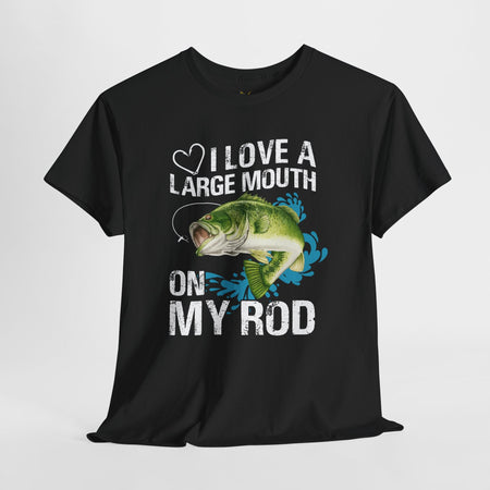 Fishing Lover Unisex Heavy Cotton Tee – "I Love a Large Mouth on My Rod" Humor Shirt - Get Tight Gear